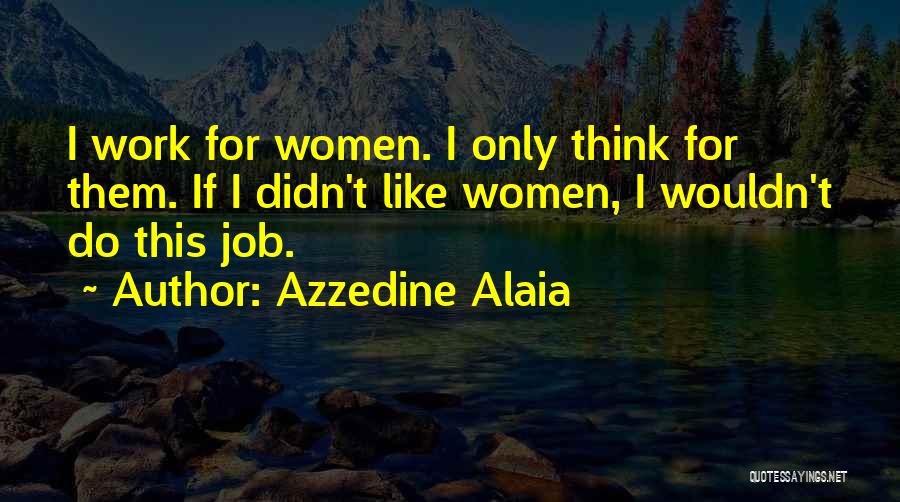 Monster Forge Quotes By Azzedine Alaia