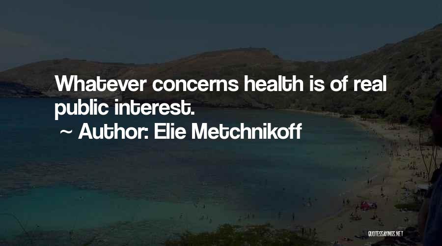 Monster Forge Quotes By Elie Metchnikoff