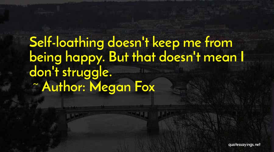 Monster Forge Quotes By Megan Fox