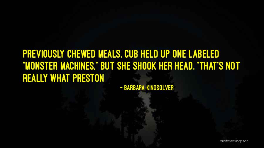 Monster Head Quotes By Barbara Kingsolver Monster Head Quotes By Barbara Kingsolver