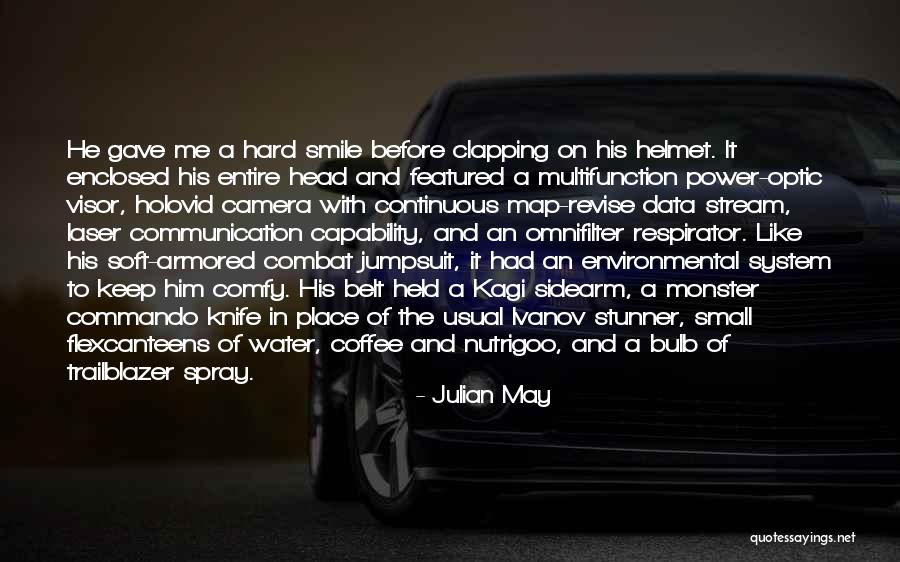 Monster Head Quotes By Julian May Monster Head Quotes By Julian May