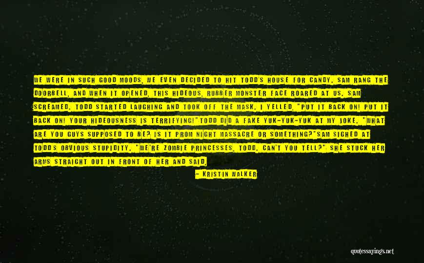 Monster Head Quotes By Kristin Walker Monster Head Quotes By Kristin Walker