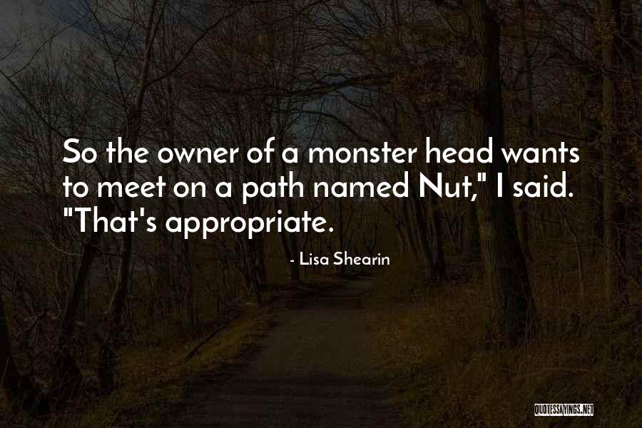 Monster Head Quotes By Lisa Shearin Monster Head Quotes By Lisa Shearin
