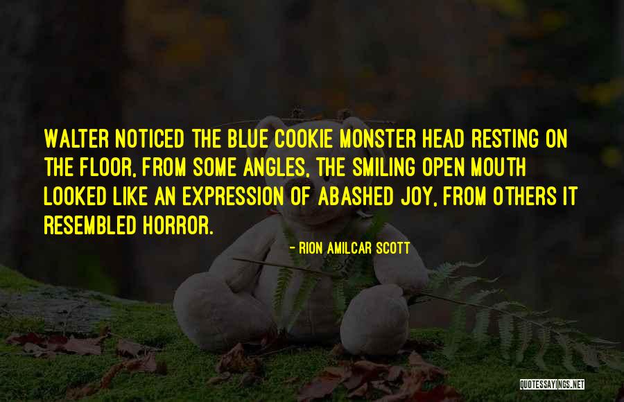 Monster Head Quotes By Rion Amilcar Scott Monster Head Quotes By Rion Amilcar Scott