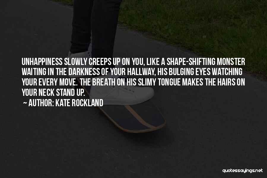 Monster In His Eyes Quotes By Kate Rockland