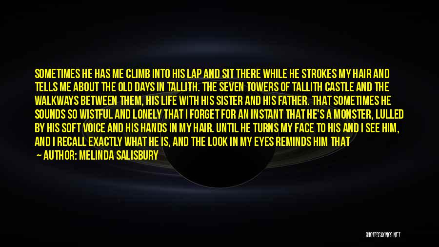 Monster In His Eyes Quotes By Melinda Salisbury