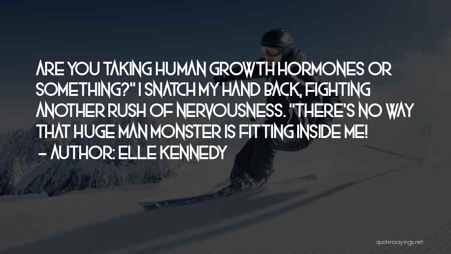 Monster Inside Me Quotes By Elle Kennedy