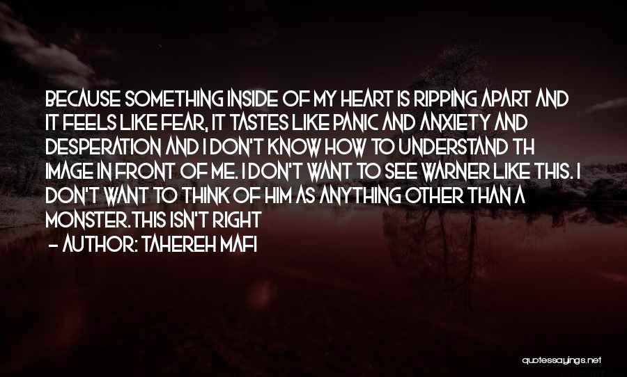 Monster Inside Me Quotes By Tahereh Mafi