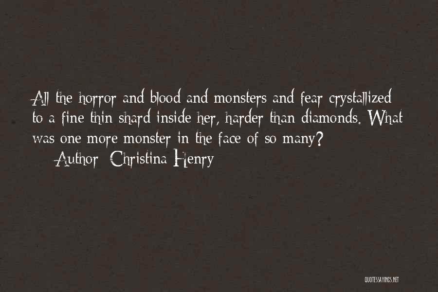 Monster Inside Us Quotes By Christina Henry