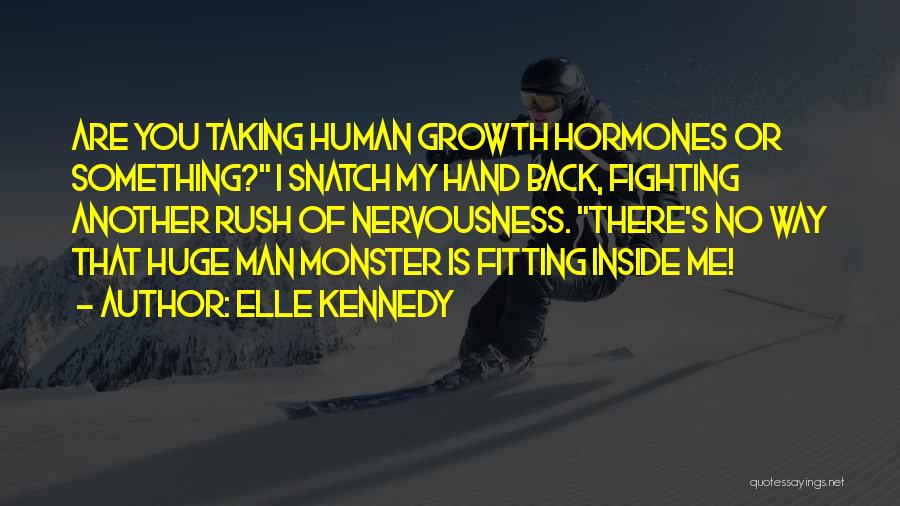 Monster Inside Us Quotes By Elle Kennedy