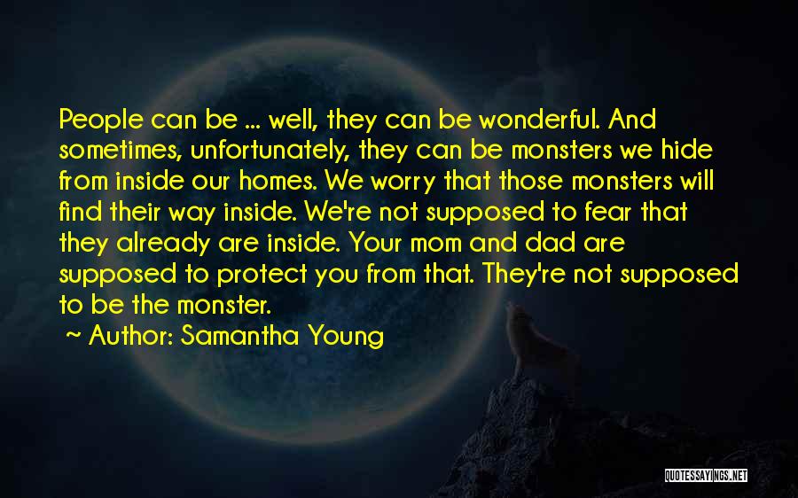 Monster Inside Us Quotes By Samantha Young