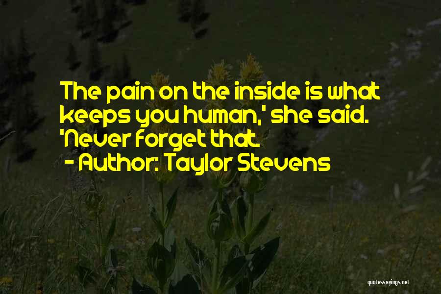 Monster Inside You Quotes By Taylor Stevens