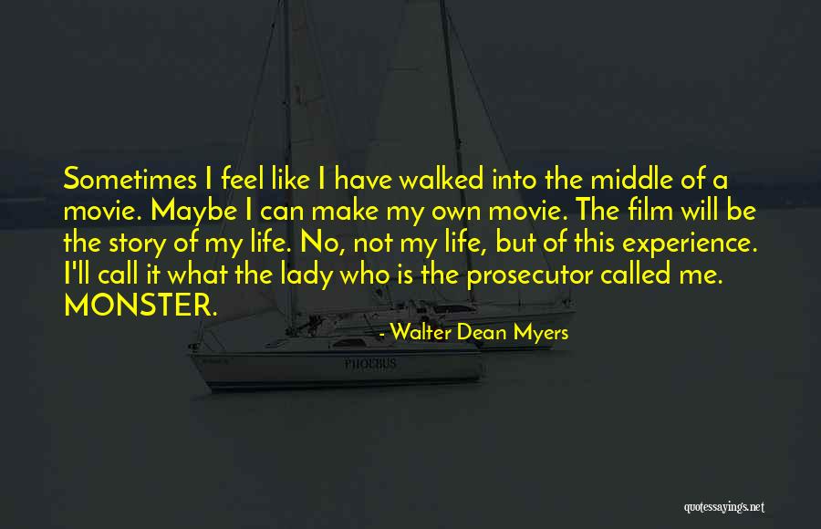 Monster Myers Quotes By Walter Dean Myers