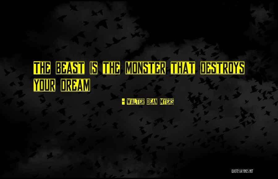 Monster Myers Quotes By Walter Dean Myers