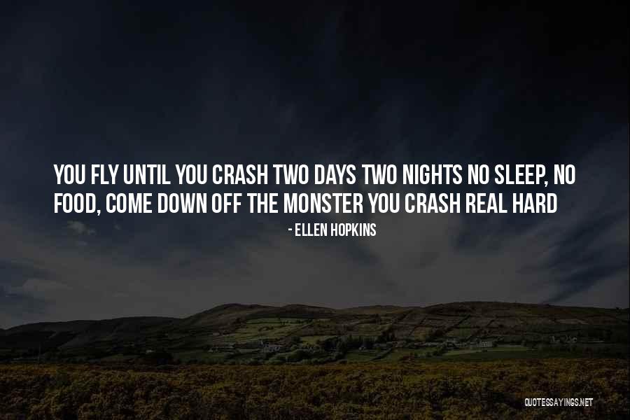 Monster That Are Real Quotes By Ellen Hopkins Monster That Are Real Quotes By Ellen Hopkins