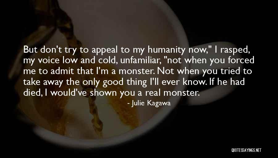 Monster That Are Real Quotes By Julie Kagawa Monster That Are Real Quotes By Julie Kagawa