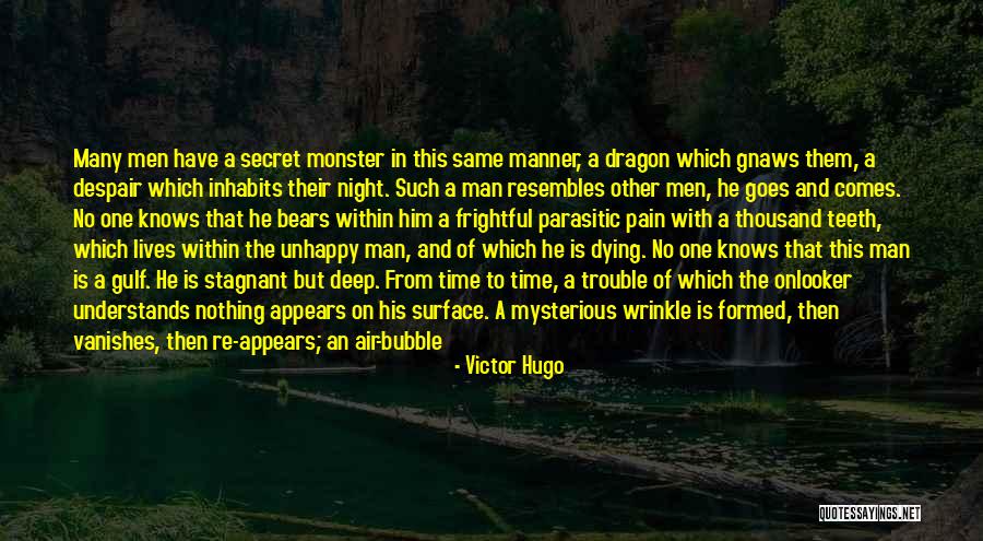 Monster That Lives Quotes By Victor Hugo Monster That Lives Quotes By Victor Hugo