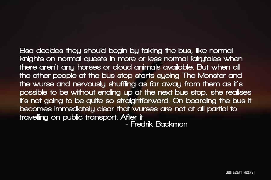 Monster That Starts Quotes By Fredrik Backman Monster That Starts Quotes By Fredrik Backman