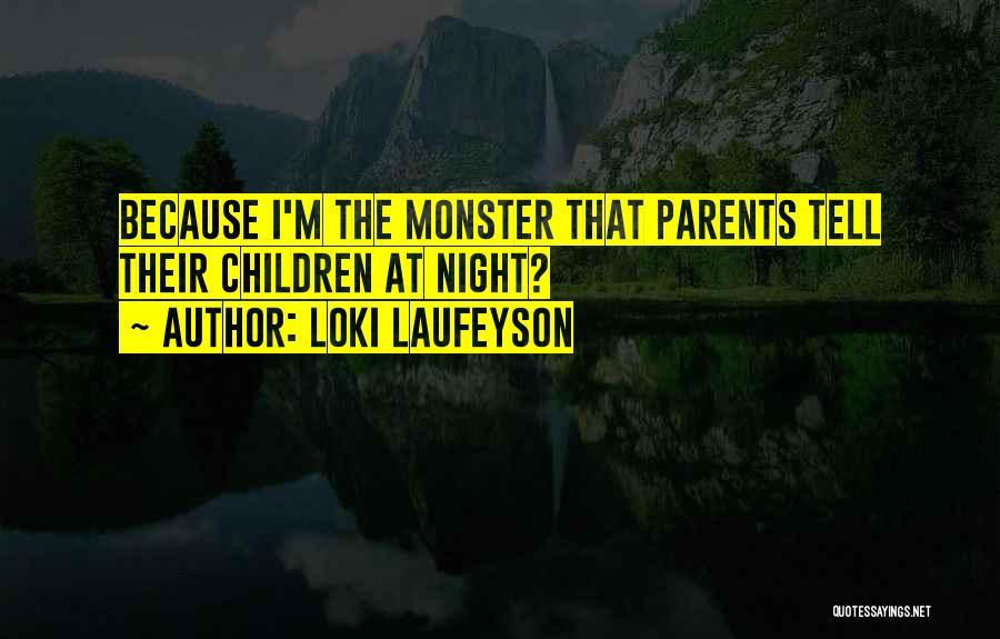 Monster Within Us Quotes By Loki Laufeyson