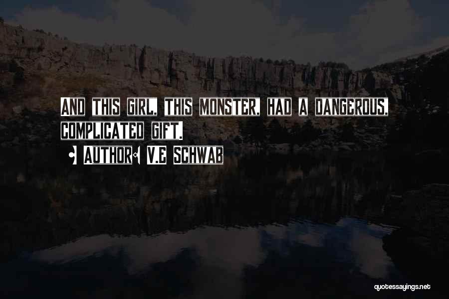 Monster Within Us Quotes By V.E Schwab