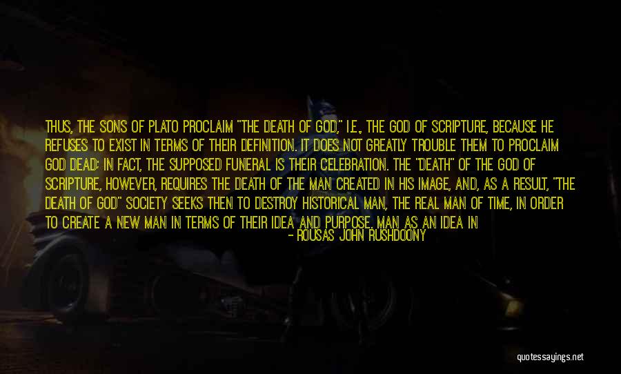 Monster You Created Quotes By Rousas John Rushdoony Monster You Created Quotes By Rousas John Rushdoony
