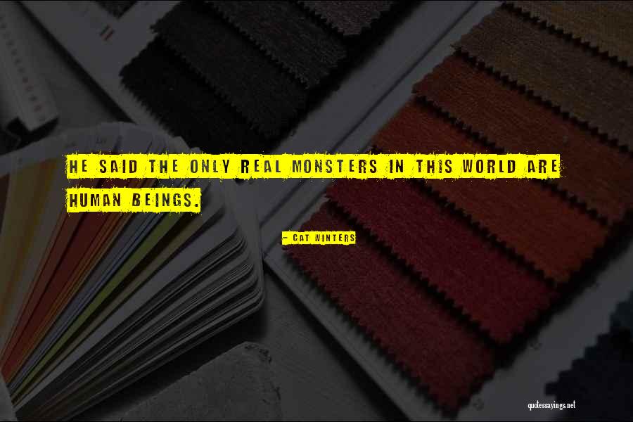 Monsters Are Real Quotes By Cat Winters Monsters Are Real Quotes By Cat Winters