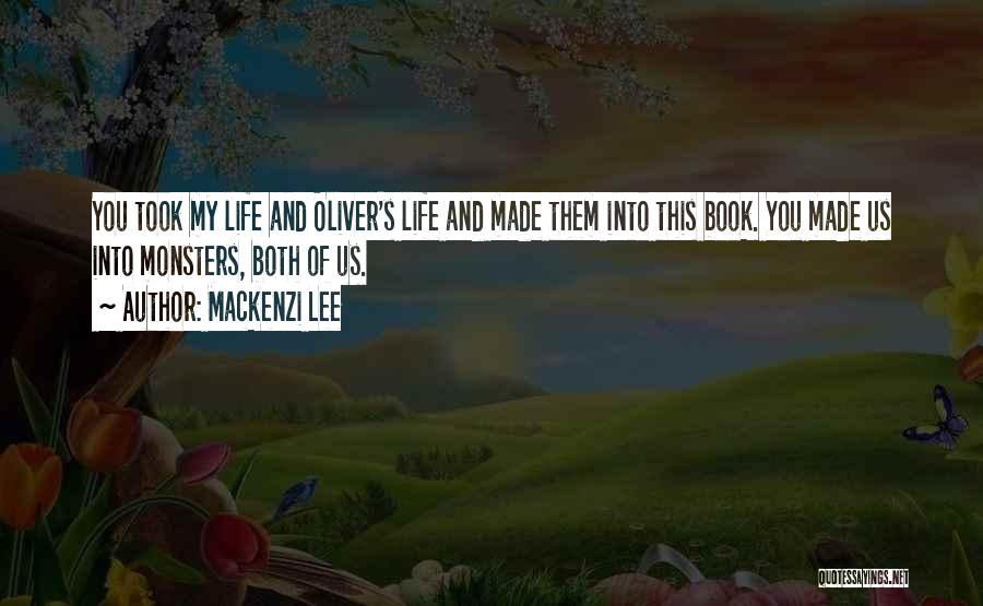 Monsters In Frankenstein Quotes By Mackenzi Lee