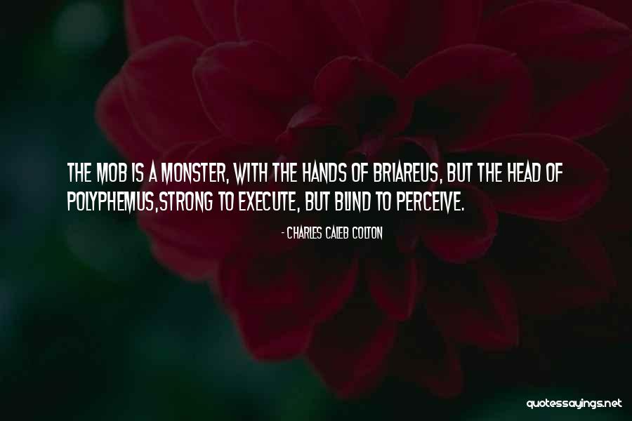 Monsters In My Head Quotes By Charles Caleb Colton Monsters In My Head Quotes By Charles Caleb Colton