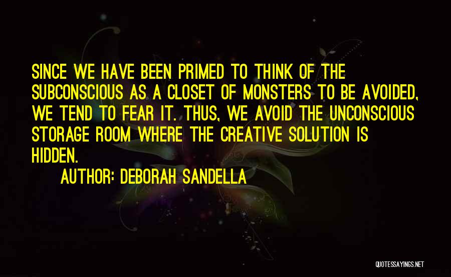 Monsters In The Closet Quotes By Deborah Sandella