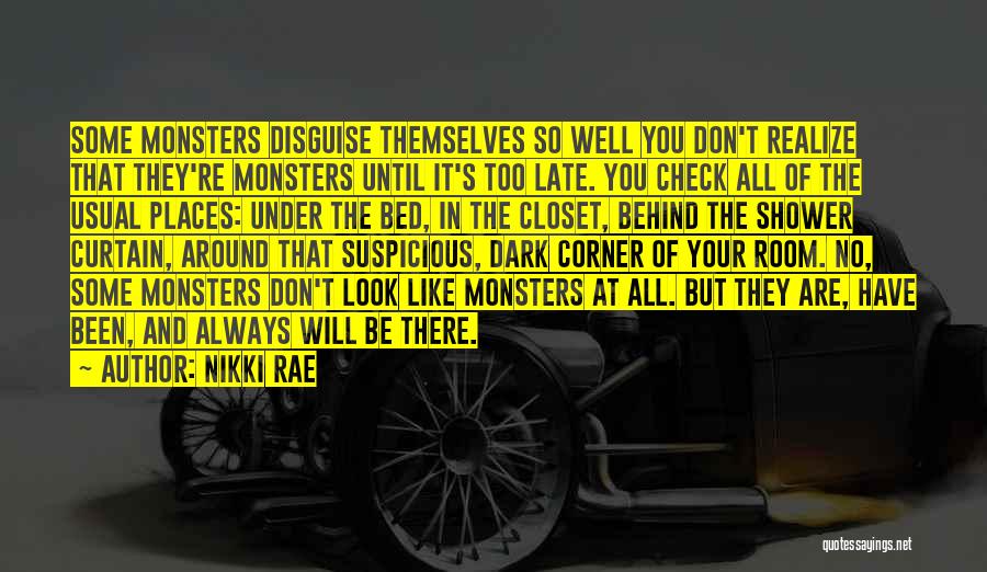 Monsters In The Closet Quotes By Nikki Rae