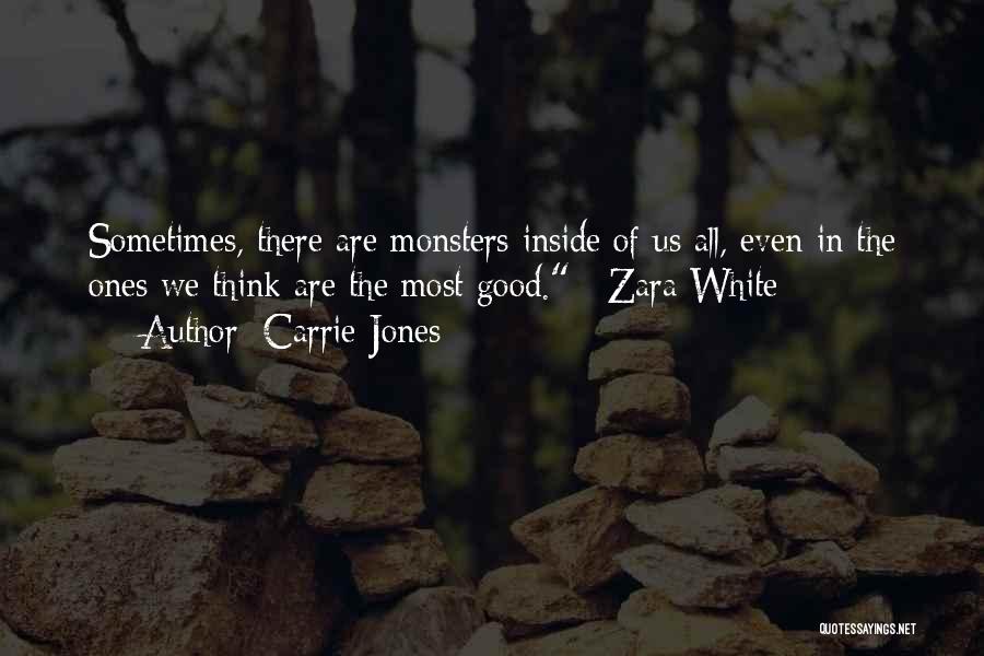 Monsters Inside Us Quotes By Carrie Jones