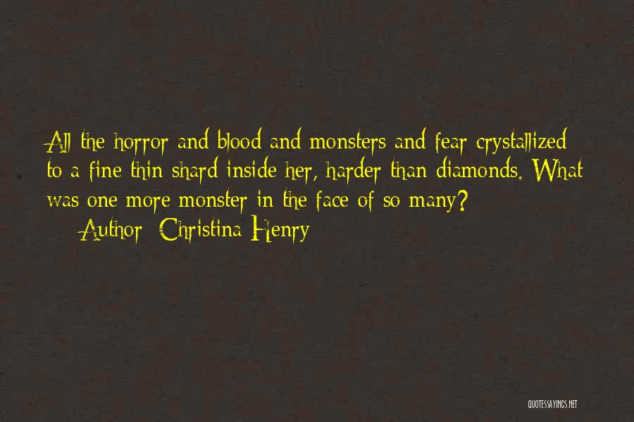 Monsters Inside Us Quotes By Christina Henry