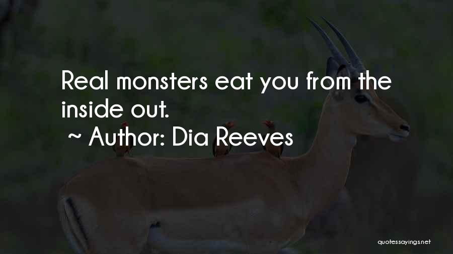 Monsters Inside Us Quotes By Dia Reeves