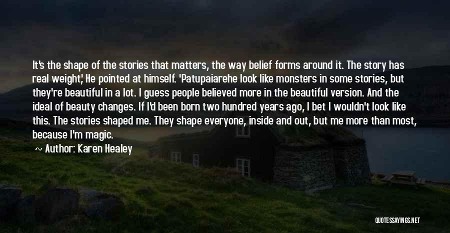 Monsters Inside Us Quotes By Karen Healey