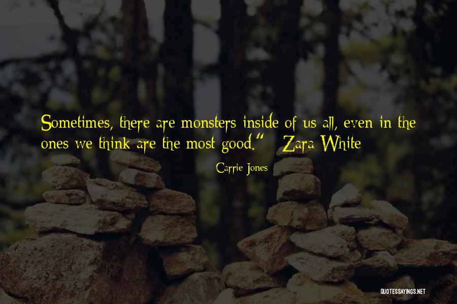 Monsters Inside You Quotes By Carrie Jones Monsters Inside You Quotes By Carrie Jones