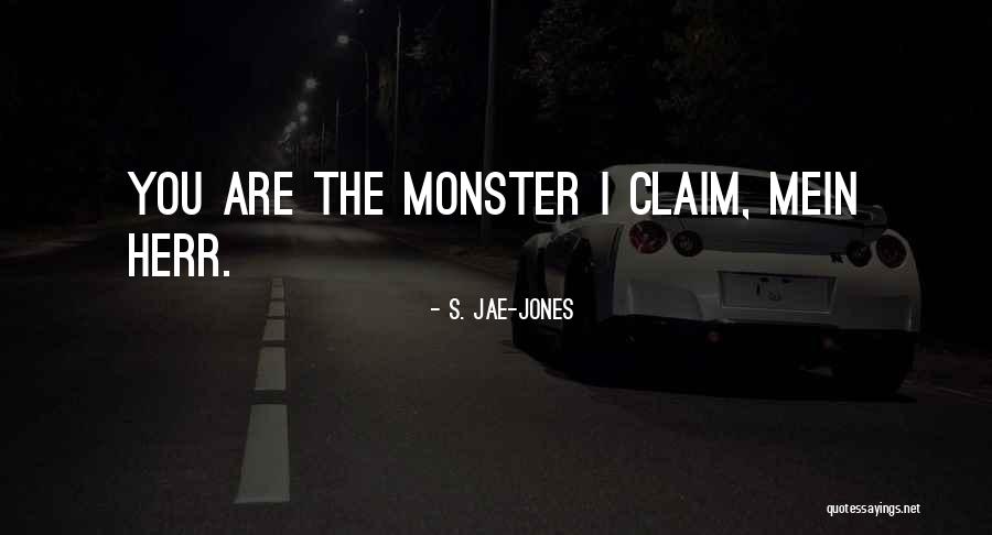Monsters Love Quotes By S. Jae-Jones Monsters Love Quotes By S. Jae-Jones