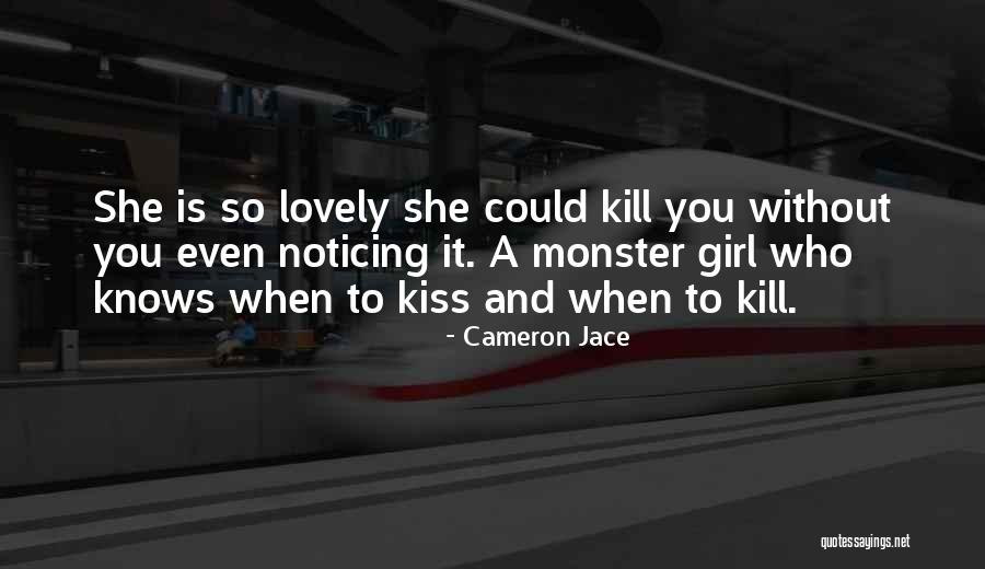 Monsters Quotes By Cameron Jace Monsters Quotes By Cameron Jace