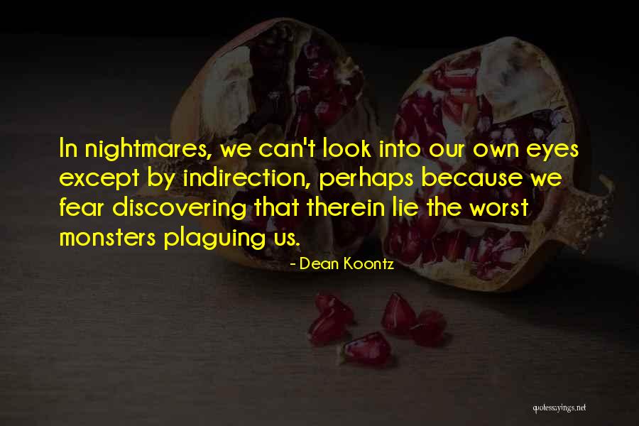 Monsters Quotes By Dean Koontz Monsters Quotes By Dean Koontz