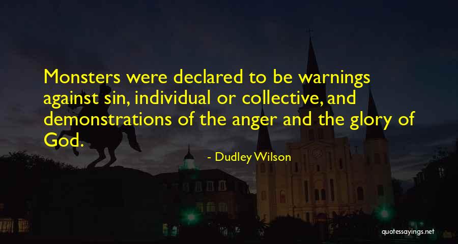 Monsters Quotes By Dudley Wilson Monsters Quotes By Dudley Wilson