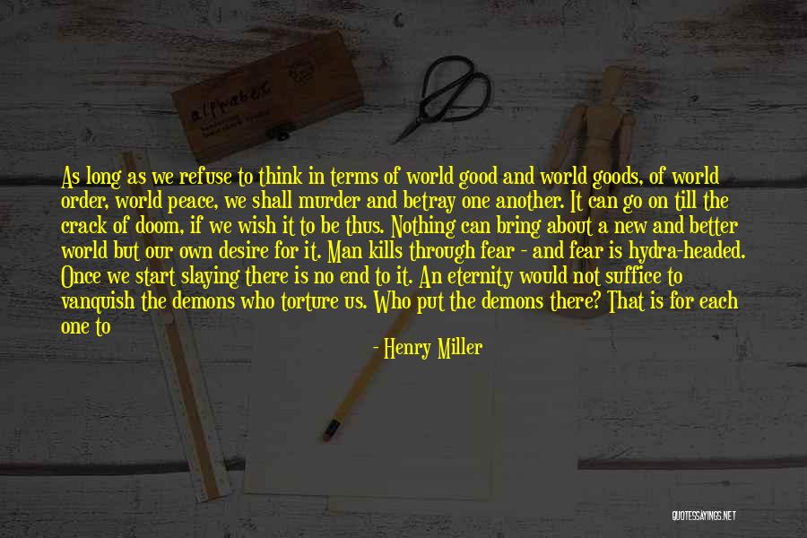 Monsters Quotes By Henry Miller Monsters Quotes By Henry Miller