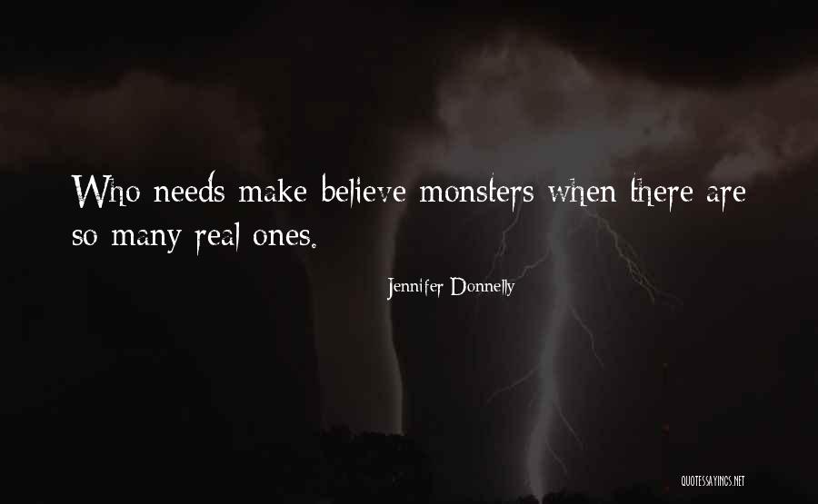 Monsters Quotes By Jennifer Donnelly Monsters Quotes By Jennifer Donnelly