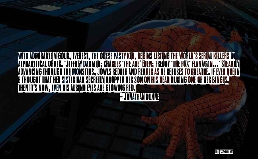 Monsters Quotes By Jonathan Dunne Monsters Quotes By Jonathan Dunne