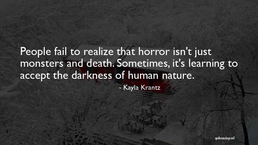 Monsters Quotes By Kayla Krantz Monsters Quotes By Kayla Krantz
