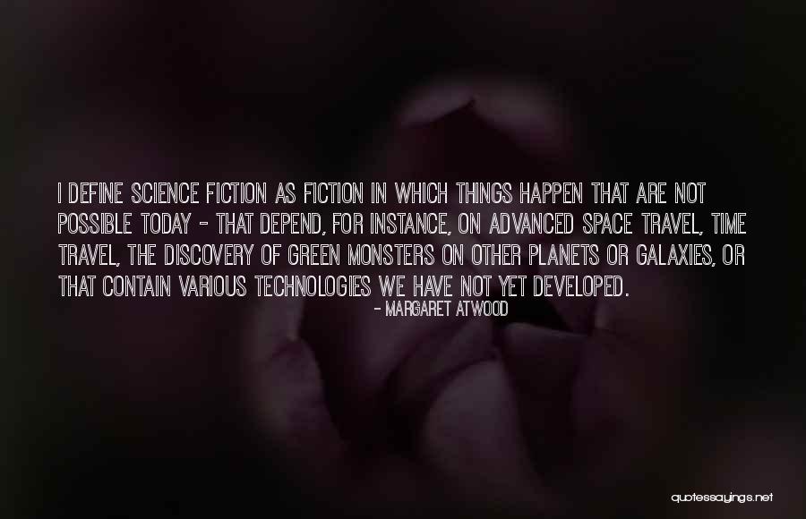 Monsters Quotes By Margaret Atwood Monsters Quotes By Margaret Atwood