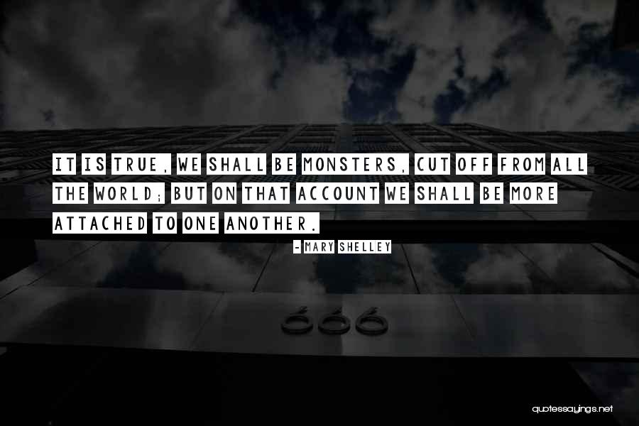 Monsters Quotes By Mary Shelley Monsters Quotes By Mary Shelley