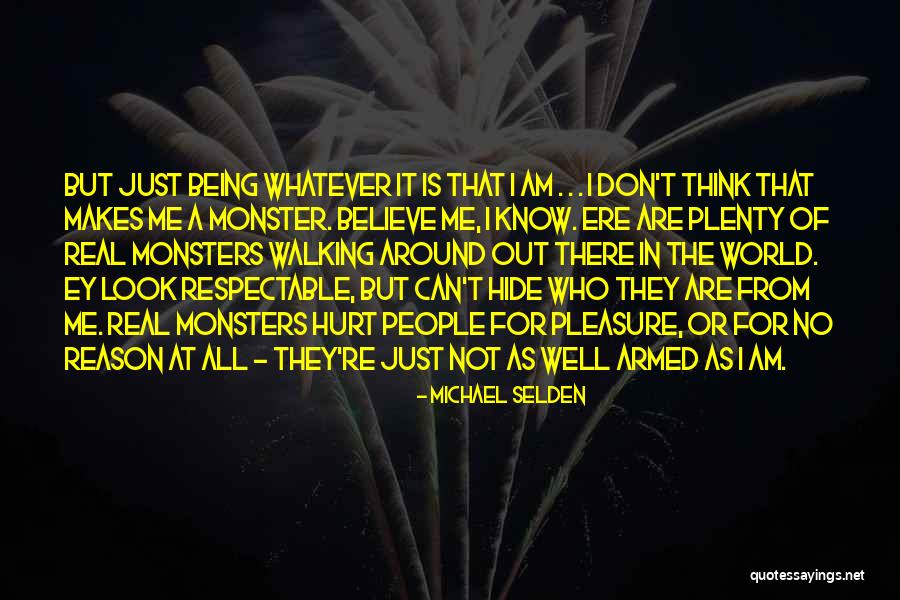 Monsters Quotes By Michael Selden Monsters Quotes By Michael Selden