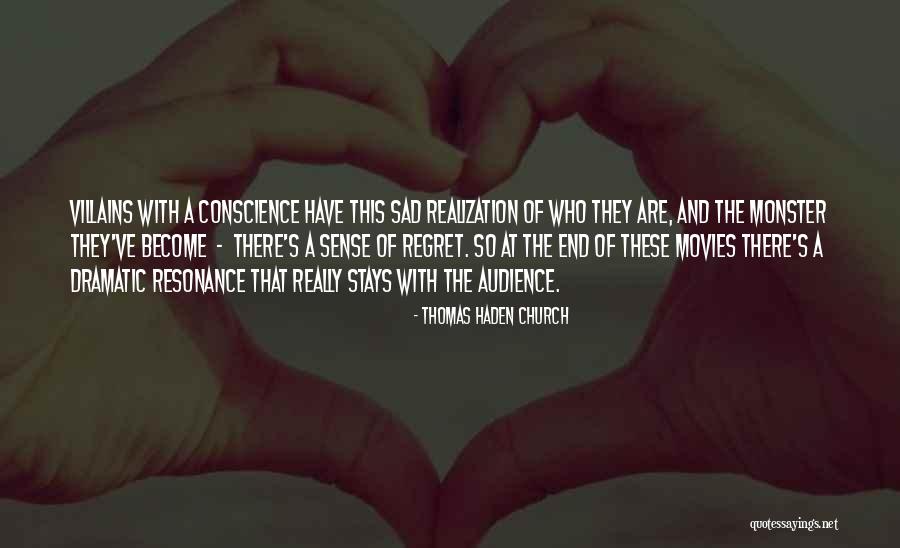 Monsters Quotes By Thomas Haden Church Monsters Quotes By Thomas Haden Church