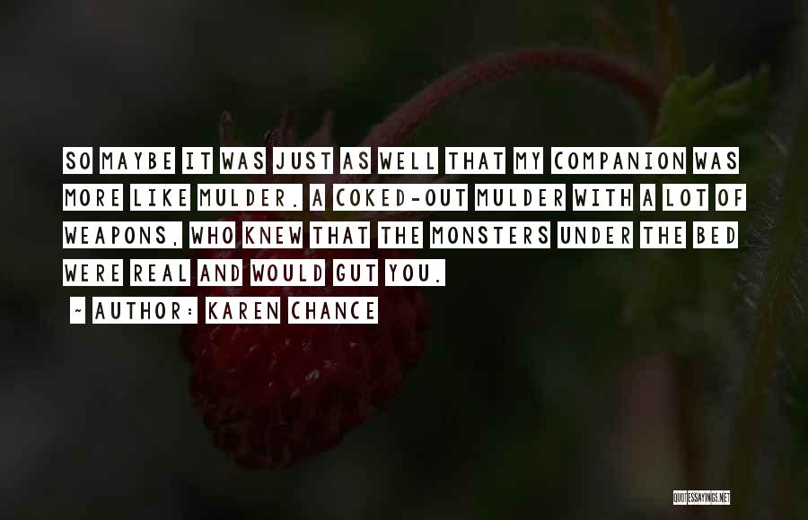 Monsters Under My Bed Quotes By Karen Chance