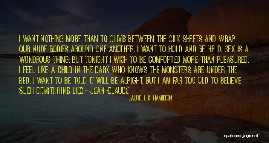 Monsters Under My Bed Quotes By Laurell K. Hamilton