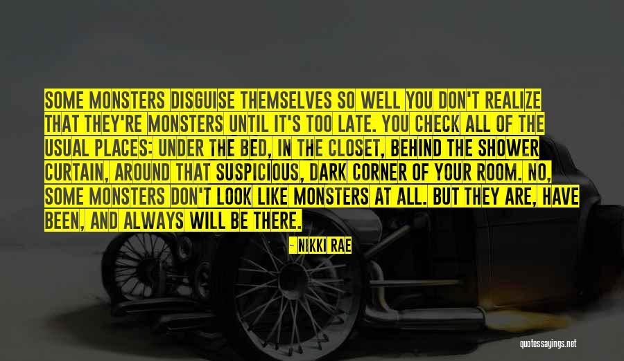 Monsters Under My Bed Quotes By Nikki Rae